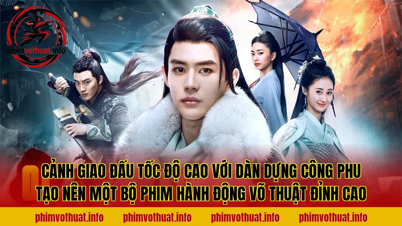 Cảnh giao đấu tốc độ cao với dàn dựng công phu tạo nên một bộ phim hành động võ thuật đỉnh cao