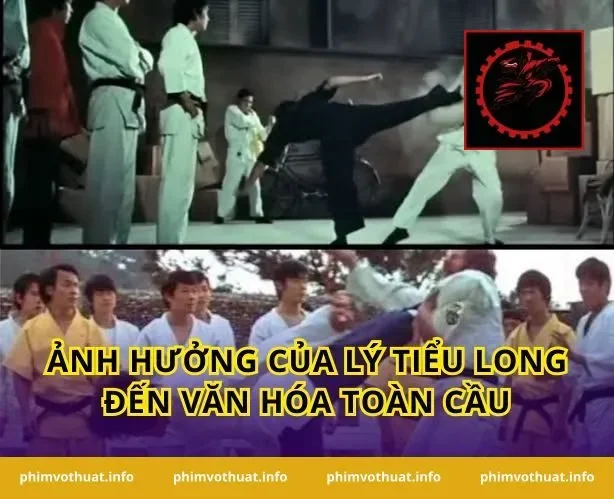 Ảnh Hưởng Của Lý Tiểu Long Đến Văn Hóa Toàn Cầu
